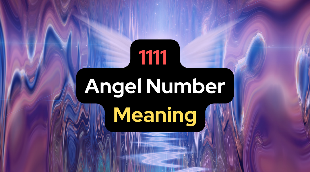1111 Angel Number Meaning